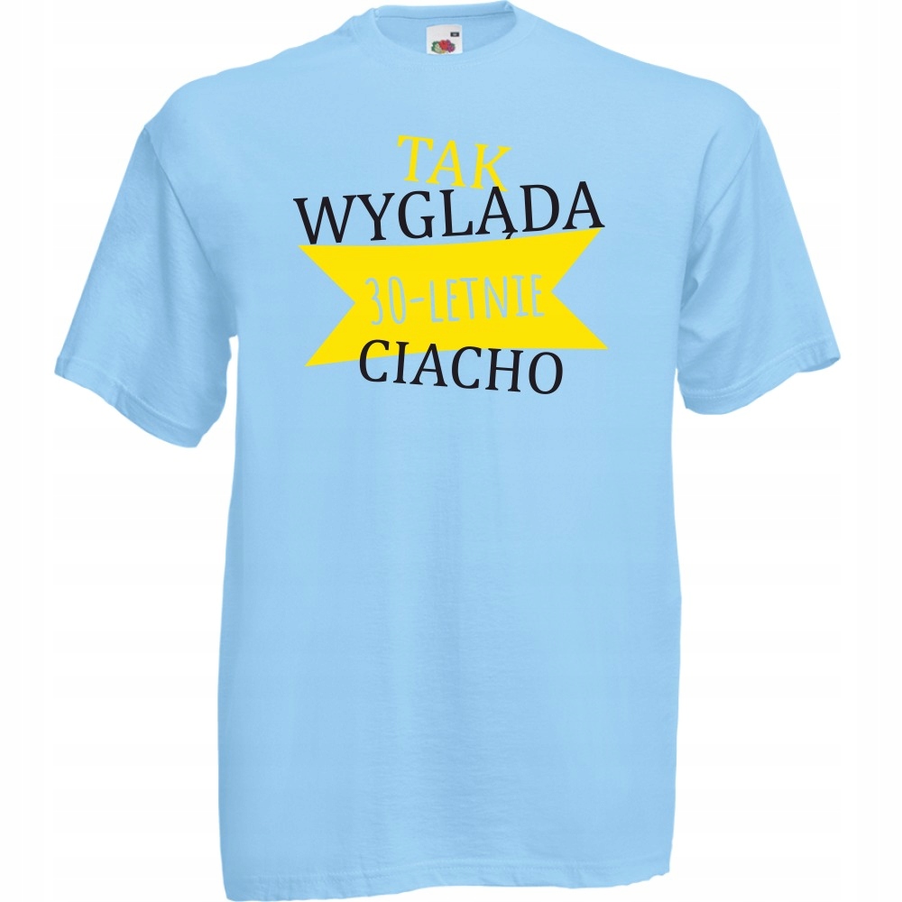 

Koszulka tak wygląda ciacho urodziny XXL błękitna