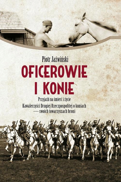 OFICEROWIE I KONIE PIOTR JAŹWIŃSKI EBOOK