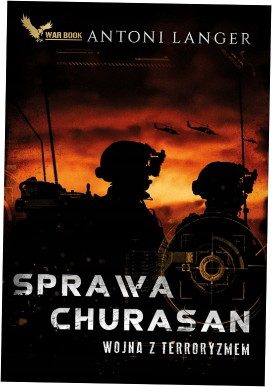 Sprawa Churasan. Wojna z terroryzmem