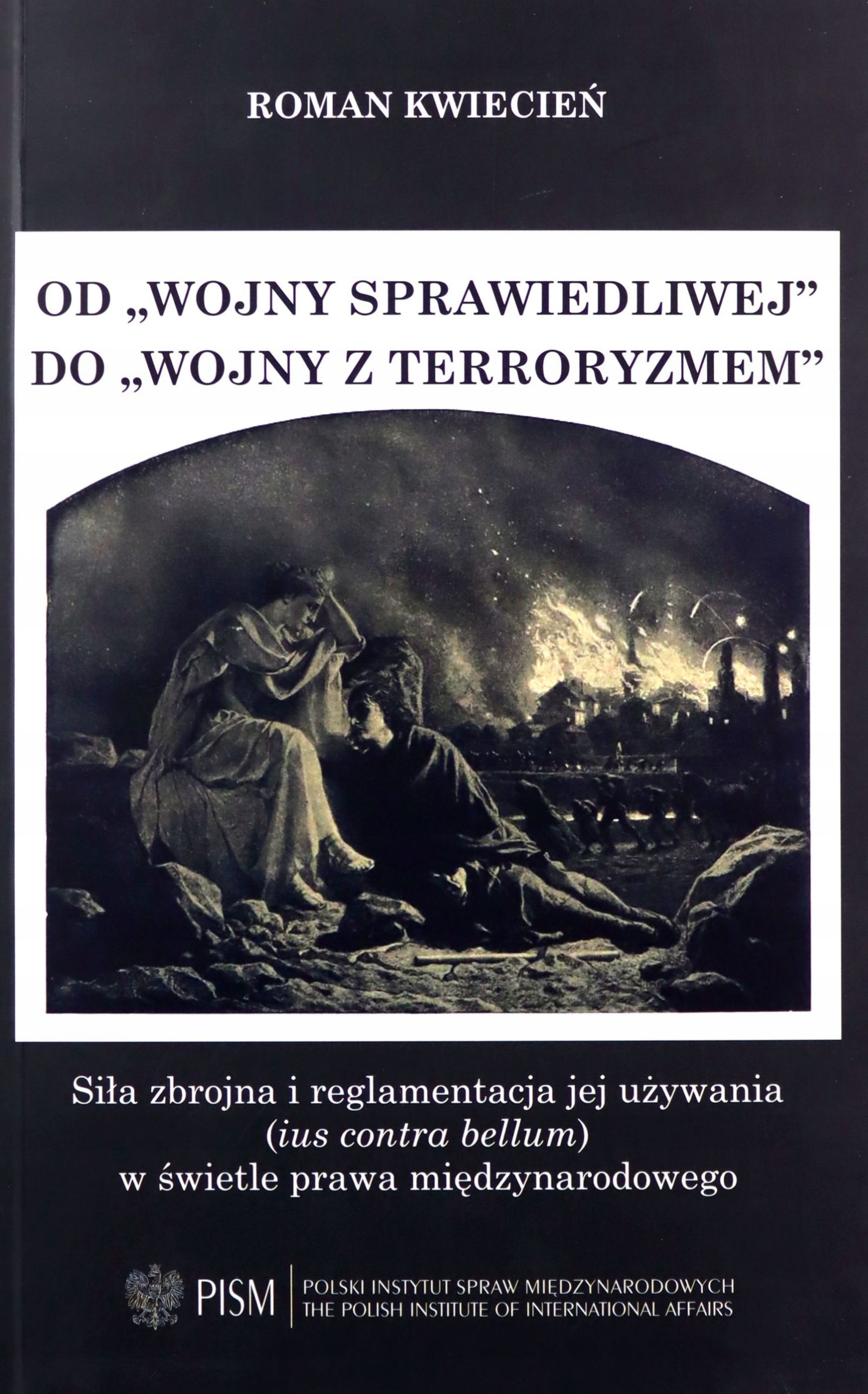 Od Wojny Sprawiedliwej Do Wojny Z Terroryzmem Ro