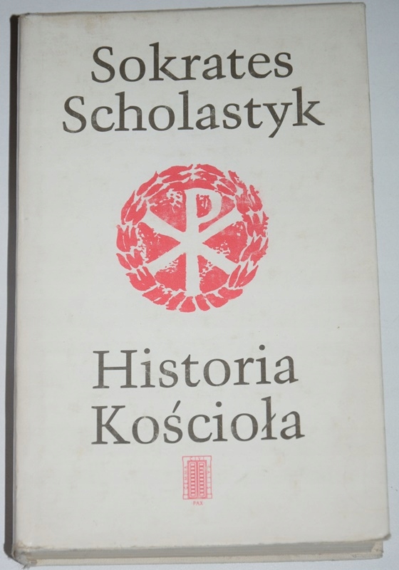 SOKRATES SCHOLASTYK, HISTORIA KOŚCIOŁA