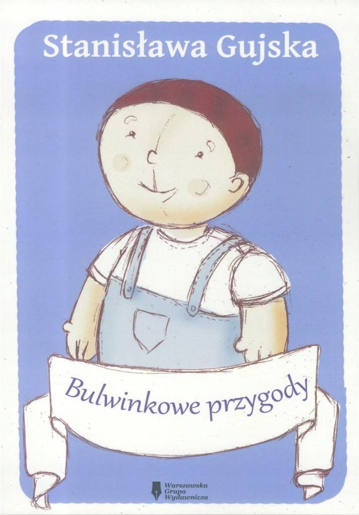 Bulvinkové dobrodružství Knížka Pohádkové příběhy Čítanka pro 5leté dítě
