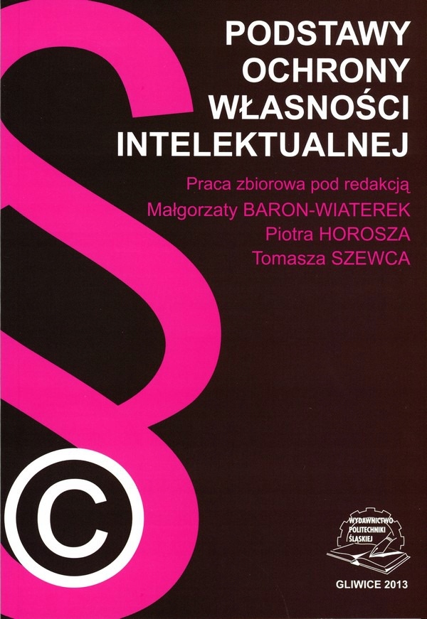 Podstawy ochrony własności intelektualnej.