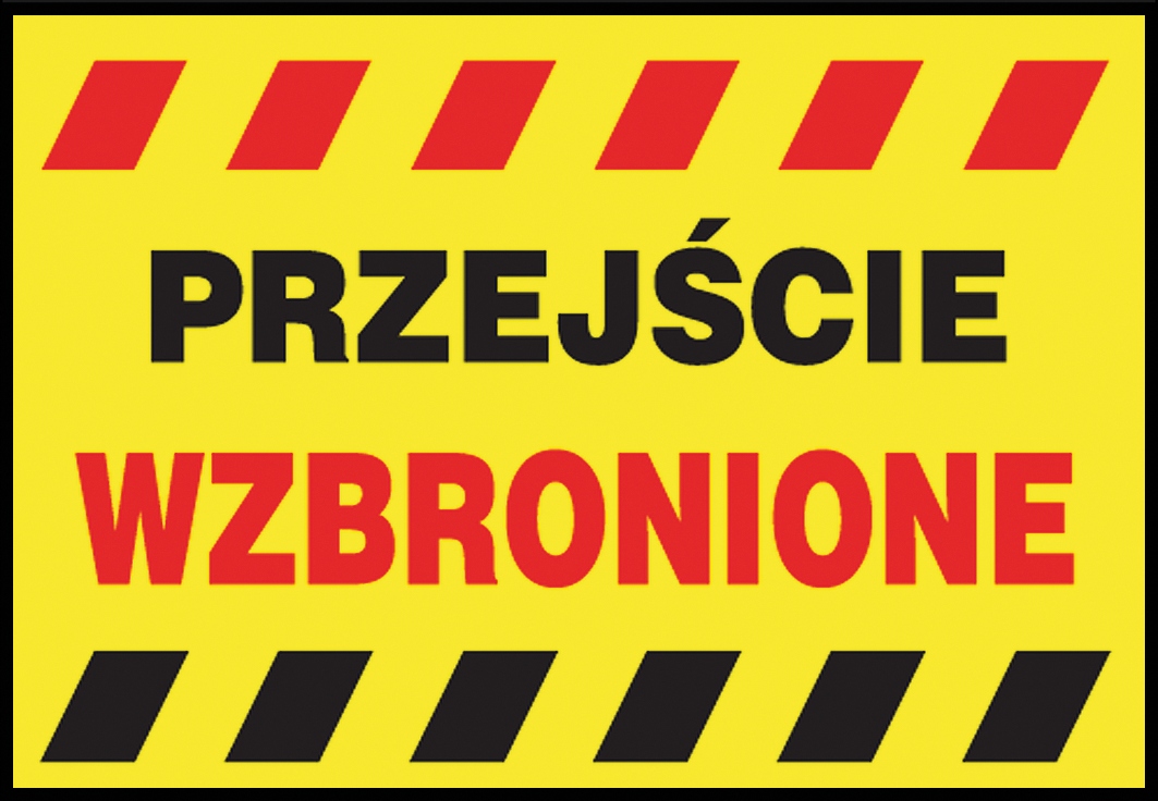 

Przejście Wzbronione tablica Znak 250x350mm Pvc