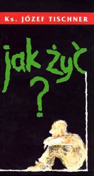 

Jak żyć 