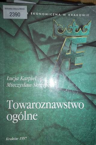 Towaroznawstwo ogólne - Łucja Karpiel