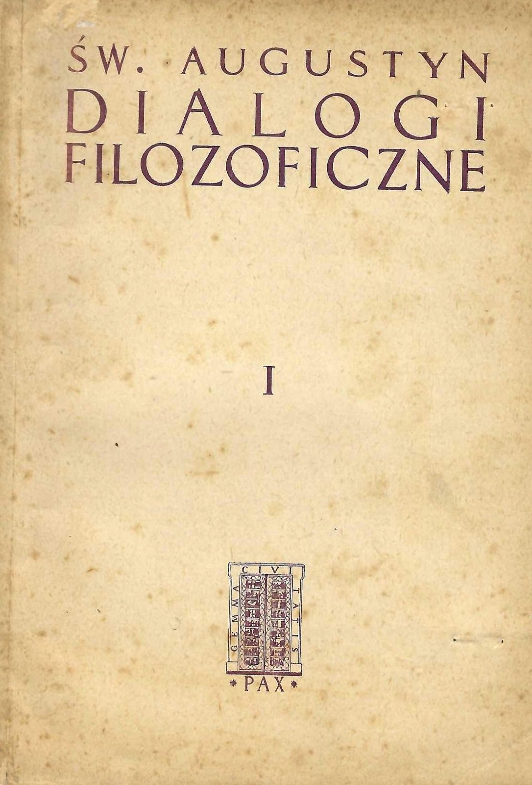 Augustyn * Dialogi filozoficzne t. 1-4 kpl