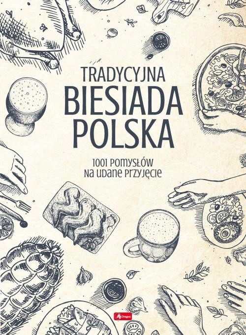 Tradycyjna biesiada polska 1001 pomysłów przyjęcie