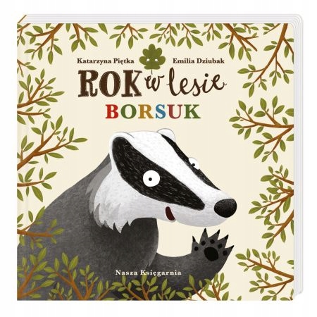 

Rok w lesie Borsuk Emilia Dziubak
