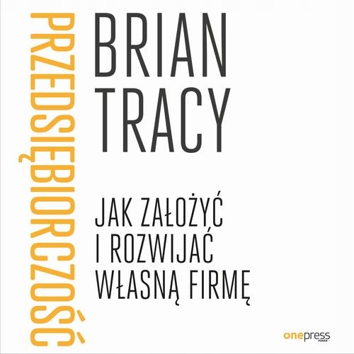 PRZEDSIĘBIORCZOŚĆ. JAK ZAŁOŻYĆ I ROZW.. AUDIOBOOK
