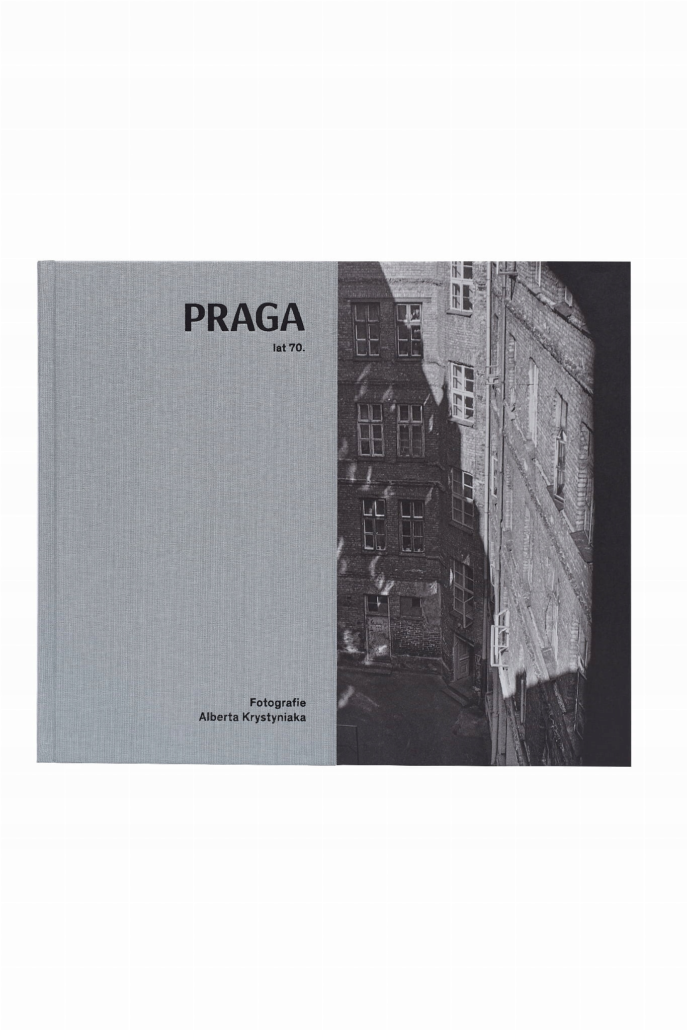 PRAGA LAT 70. FOTOGRAFIE ALBERTA KRYSTYNIAKA ALBUM