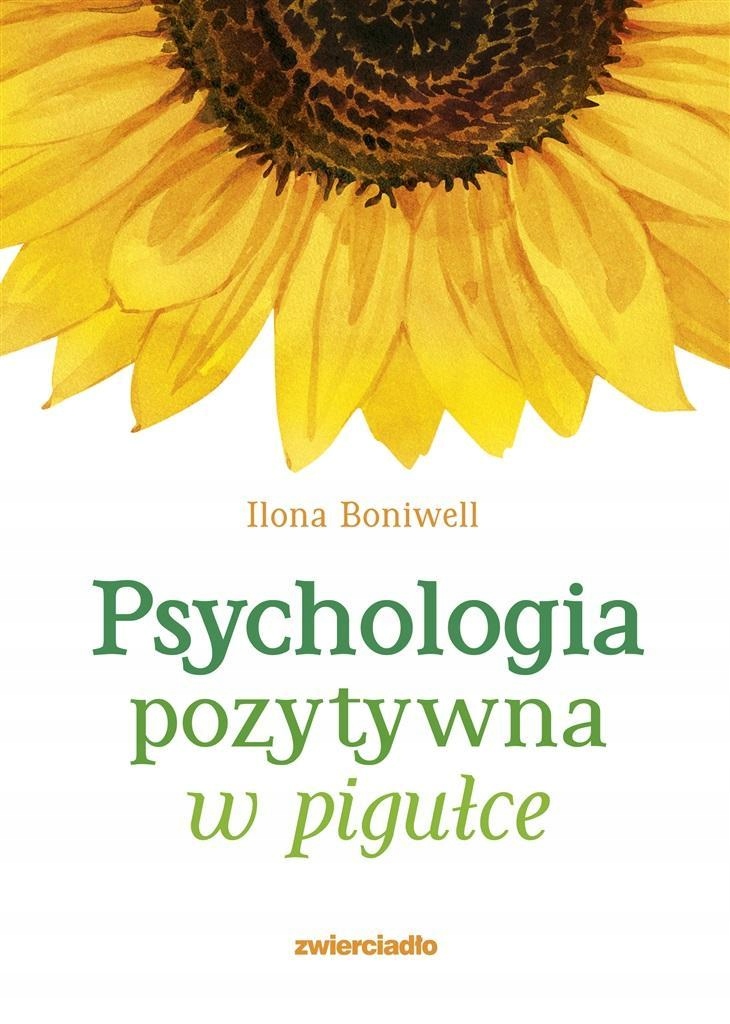 PSYCHOLOGIA POZYTYWNA W PIGUŁCE (15546381372) | Książka Allegro