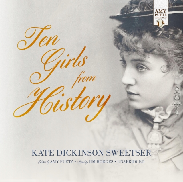 Ten Girls from History - Sweetser, Kate Dickinson