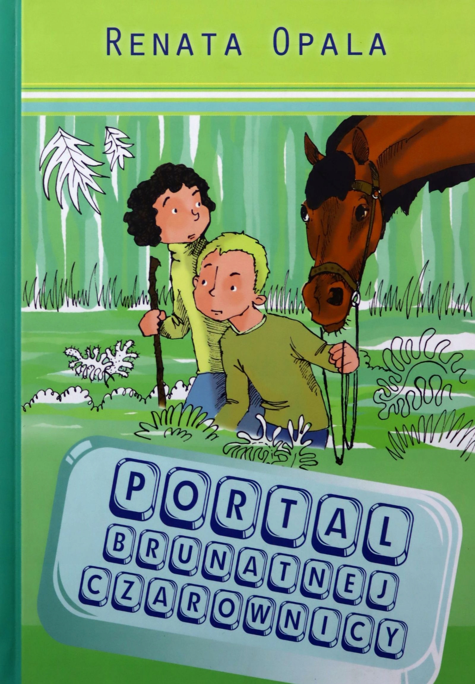 

Portal Brunatnej Czarownicy Renata Opala (książk