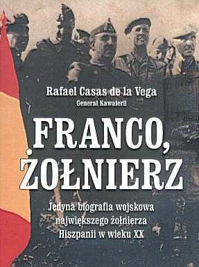 Franco, żołnierz - Rafael Casas de la Vega