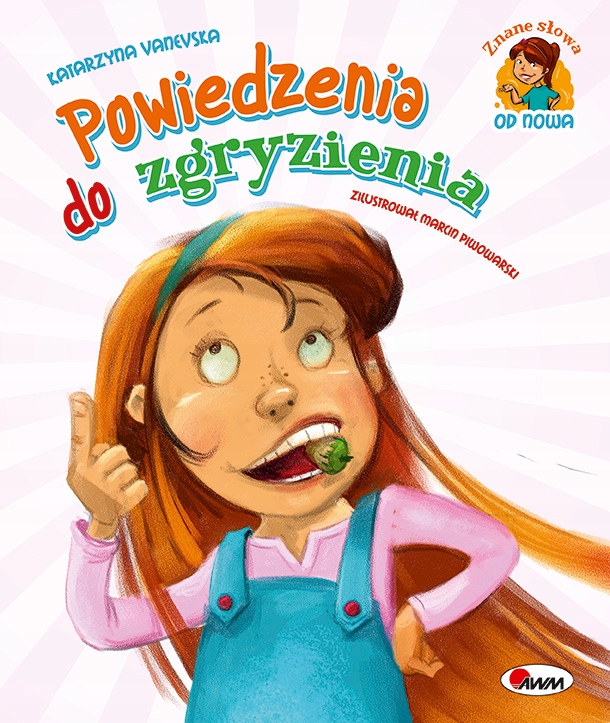 

Powiedzenia do zgryzienia Katarzyna Vanevska