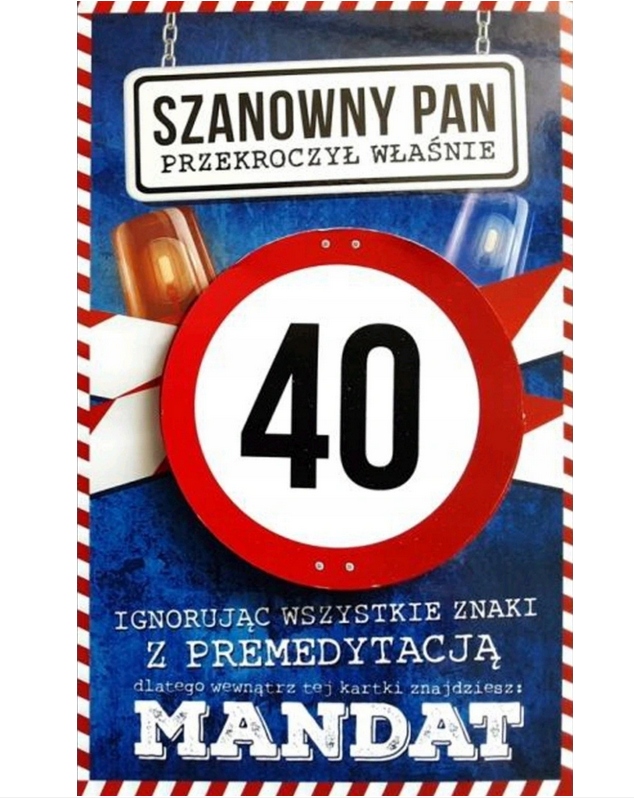 

Kartka Urodziny Mandatem na Czterdziestkę