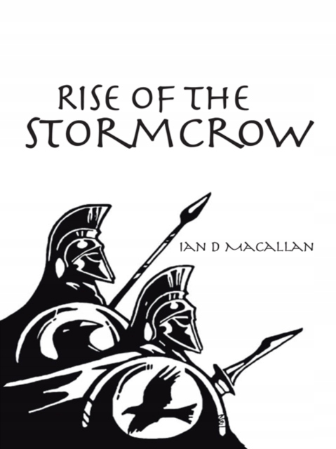 Rise of the Stormcrow - Macallan, Ian D EBOOK