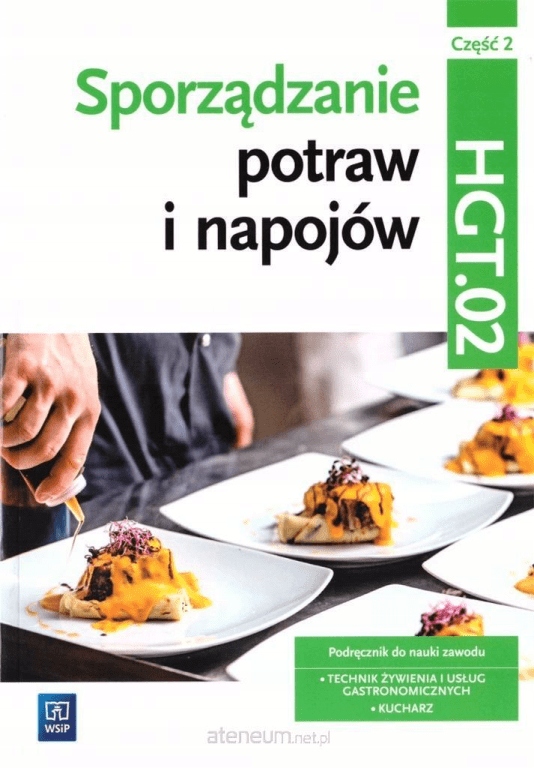 

Sporządzanie potraw i napojów Kw. HGT.02 cz.2