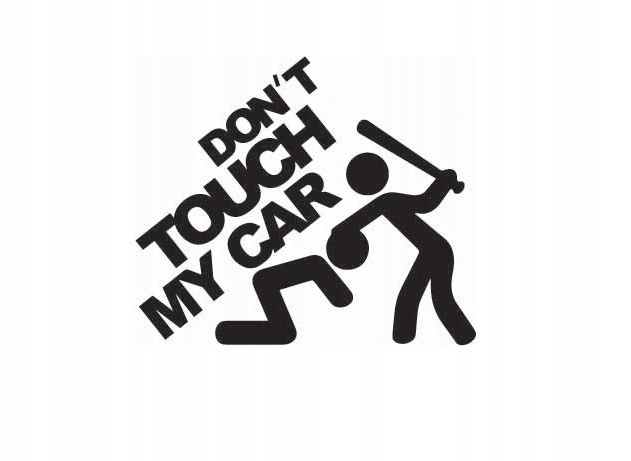 

Naklejka Auto Szybę Don't Touch My Car