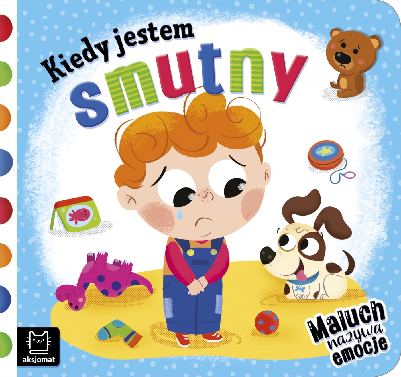 

Kiedy jestem smutny Anna Podgórska