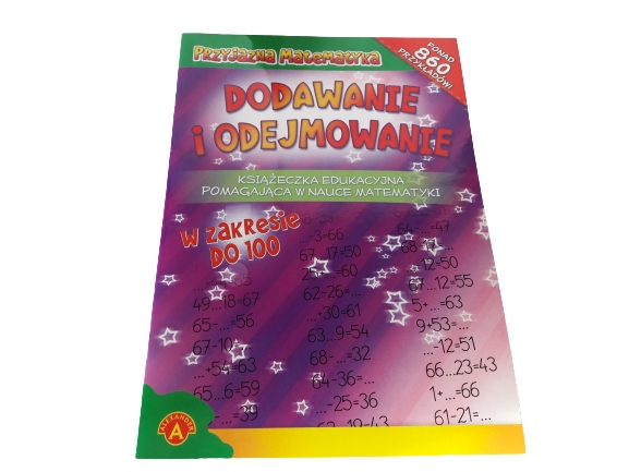 Książeczka edukacyjna -Dodawanie i odejmowanie Tytuł Dodawania i odejmowanie do 100.