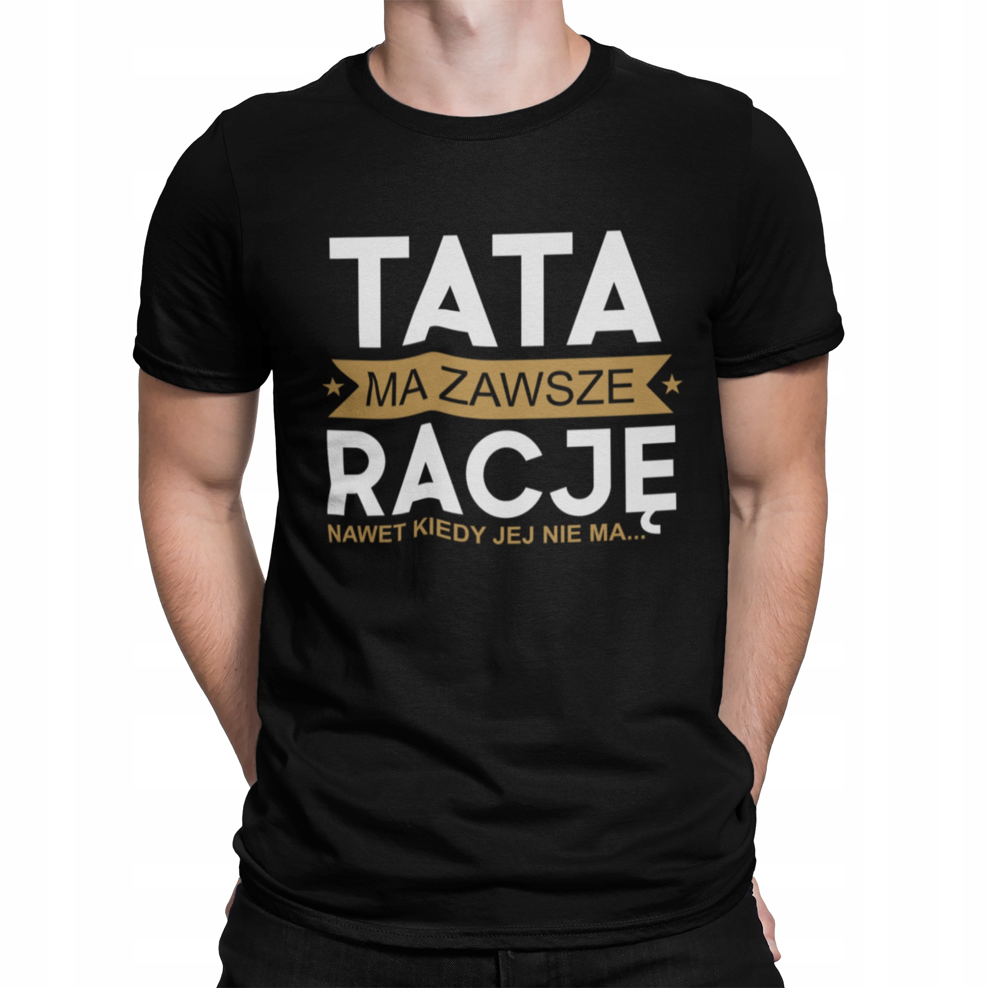 

Koszulka Tata Ma Zawsze Rację 16-99
