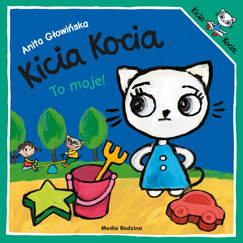 

Kicia Kocia To moje!