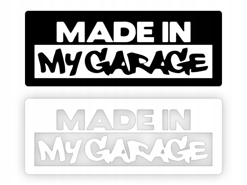 MADE IN MY GARAGE - Naklejka na samochód na auto KOLOR
