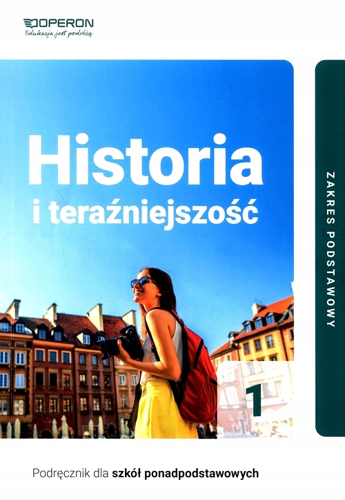 HISTORIA I TERAŹNIEJSZOŚĆ 1 PODRĘCZNIK ZAKRES PODSTAWOWY