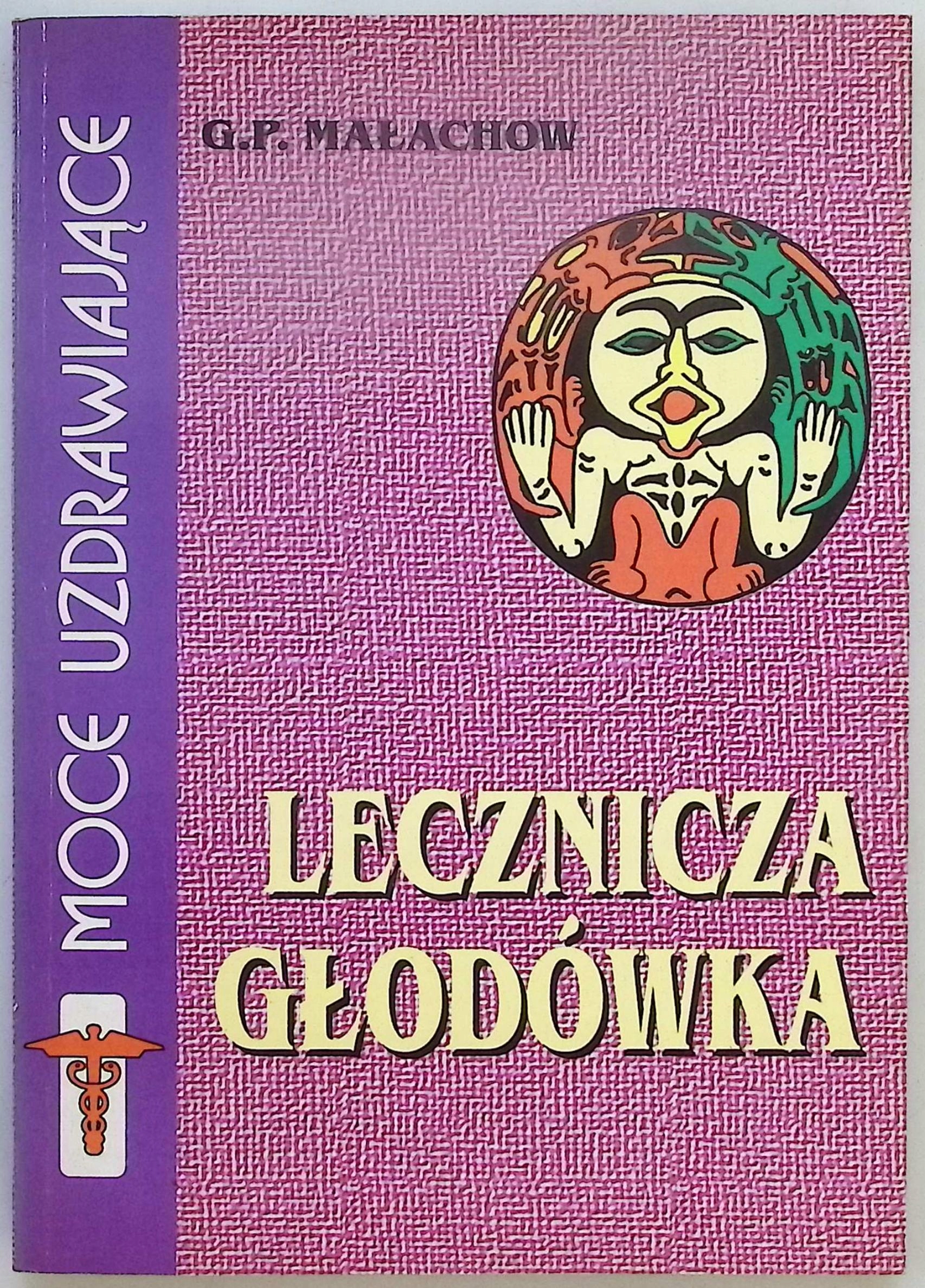 Lecznicza głodówka G.P. Małachow