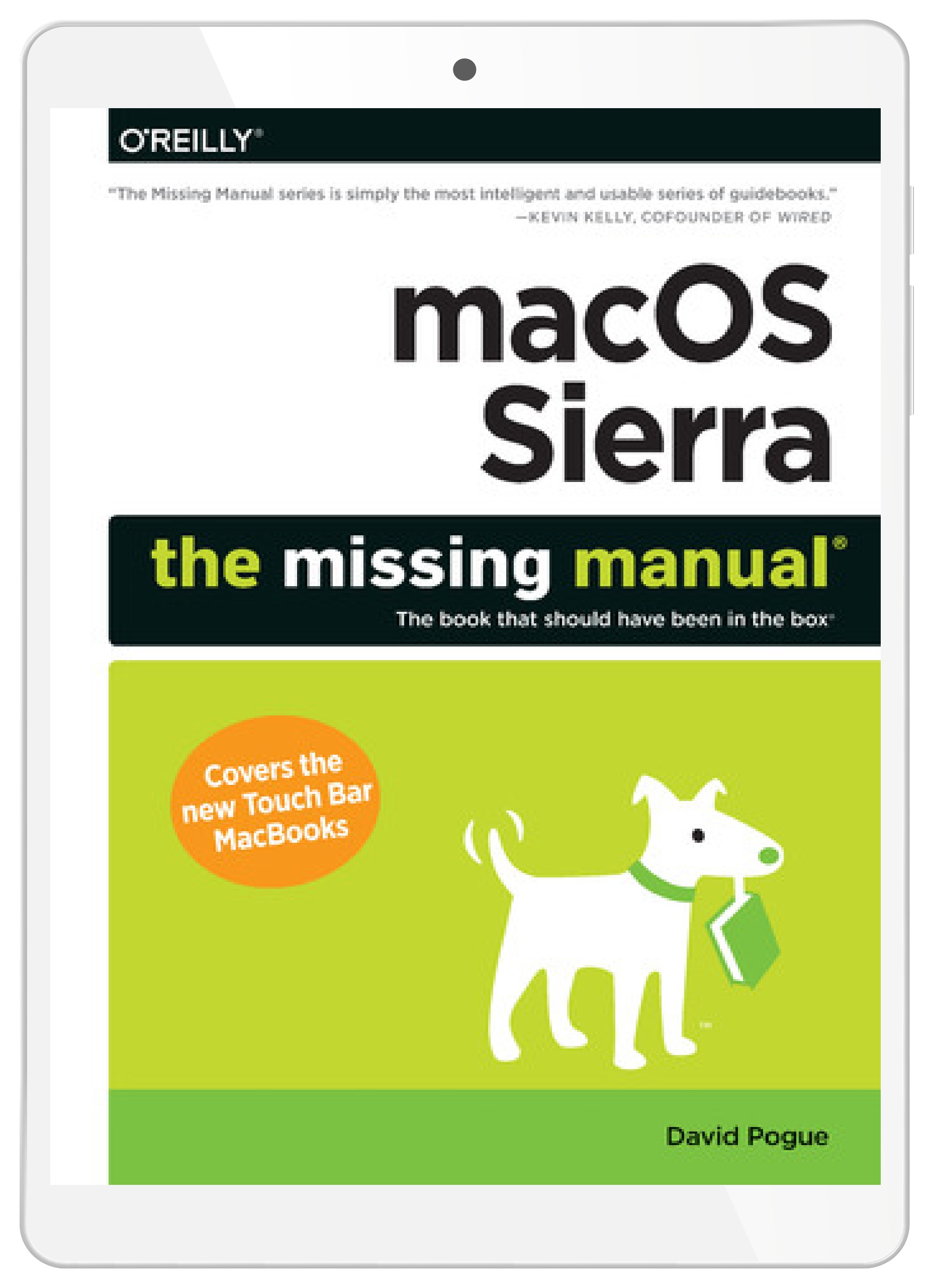 macOS Sierra: The Missing Manual. The book that