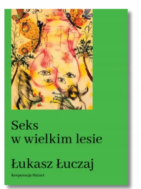 SEKS W WIELKIM LESIE ŁUKASZ ŁUCZAJ NOWA