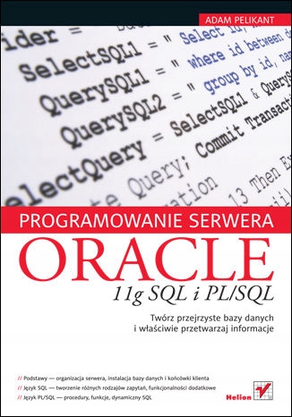 Programowanie serwera Oracle 11g SQL i PL/SQL Tytuł Programowanie serwera Oracle 11g SQL i PL\/SQL