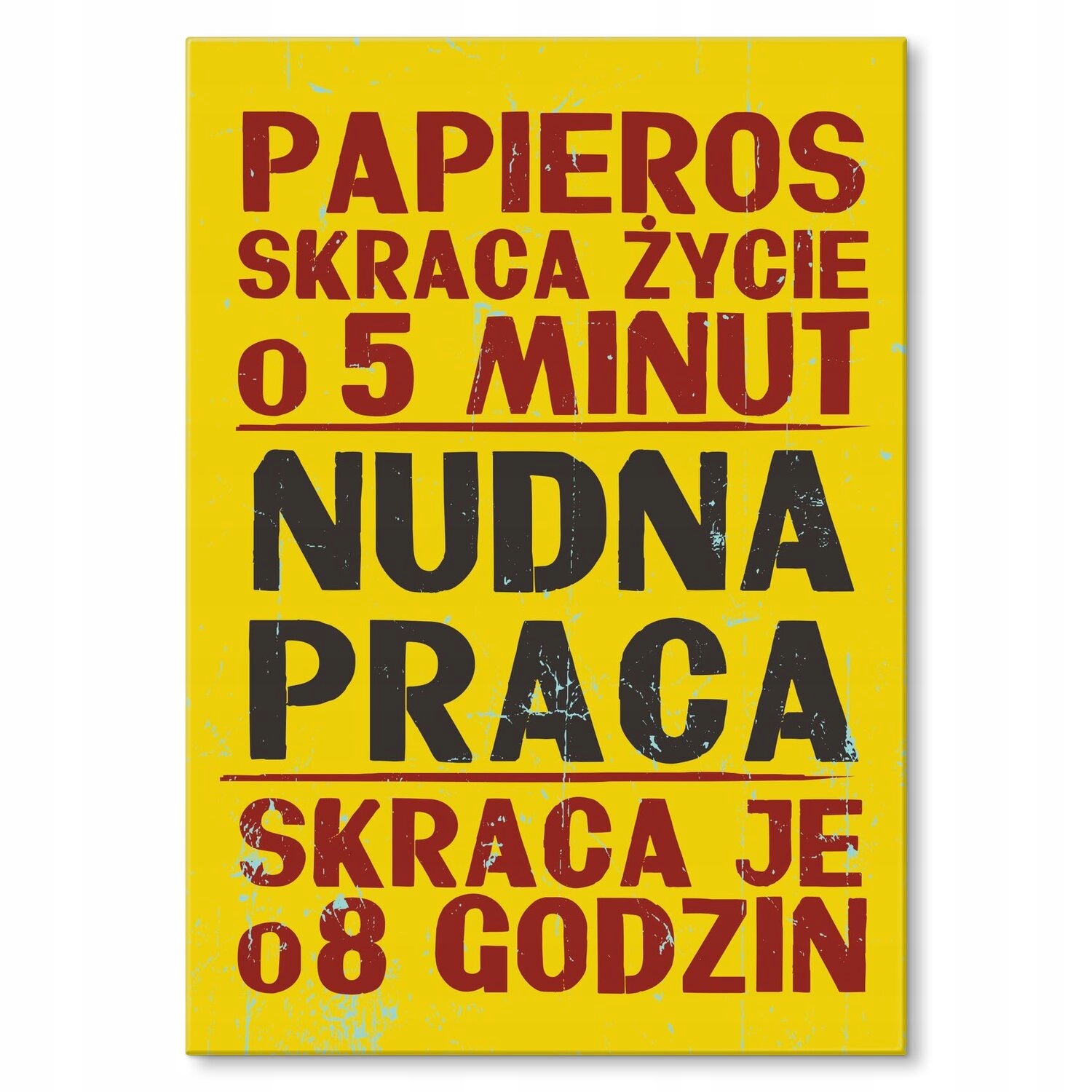 Kovový plakát nudná práce Šidítko Plech 42 x 59,4 cm Dárek