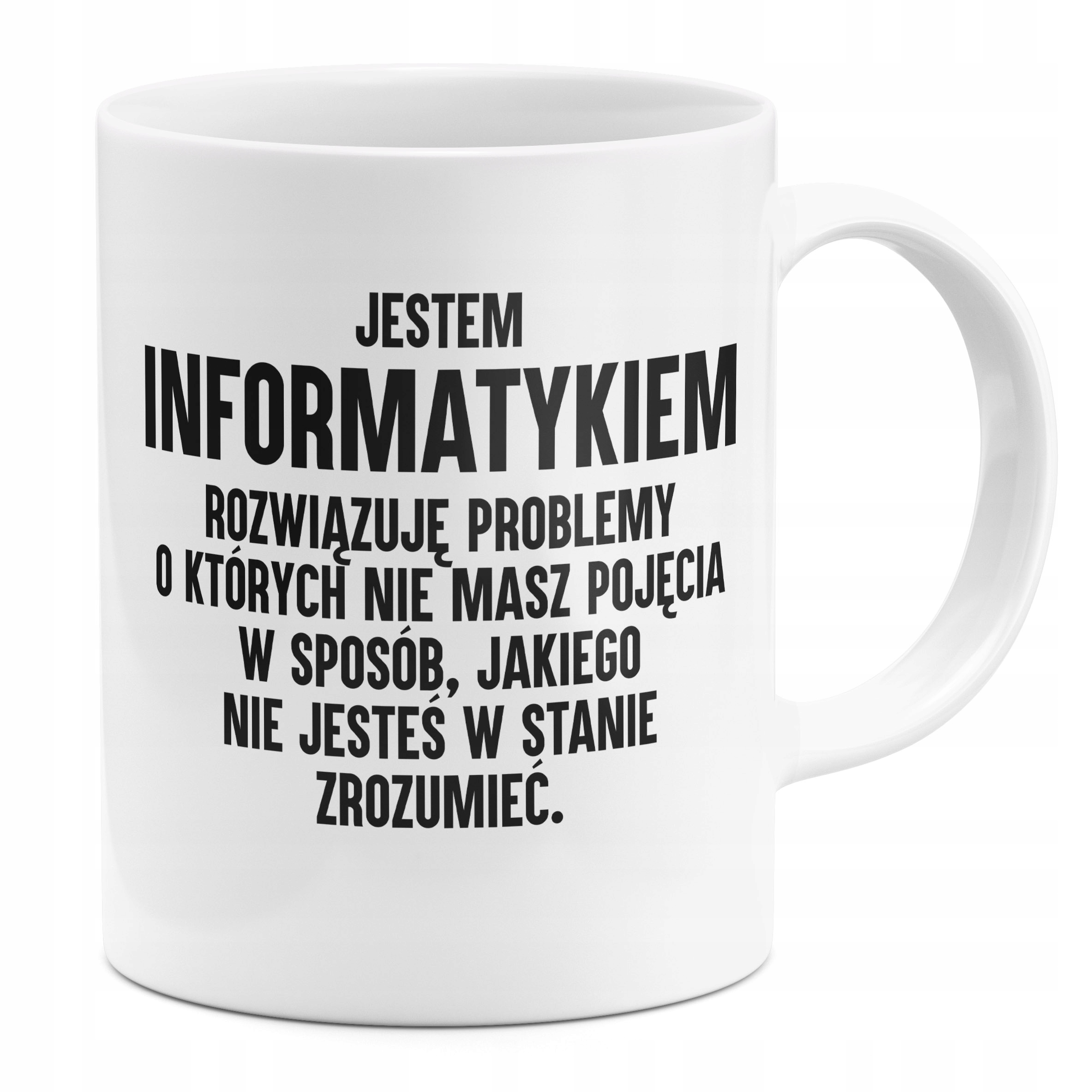 

Kubek Jestem Informatykiem Dla Informatyka
