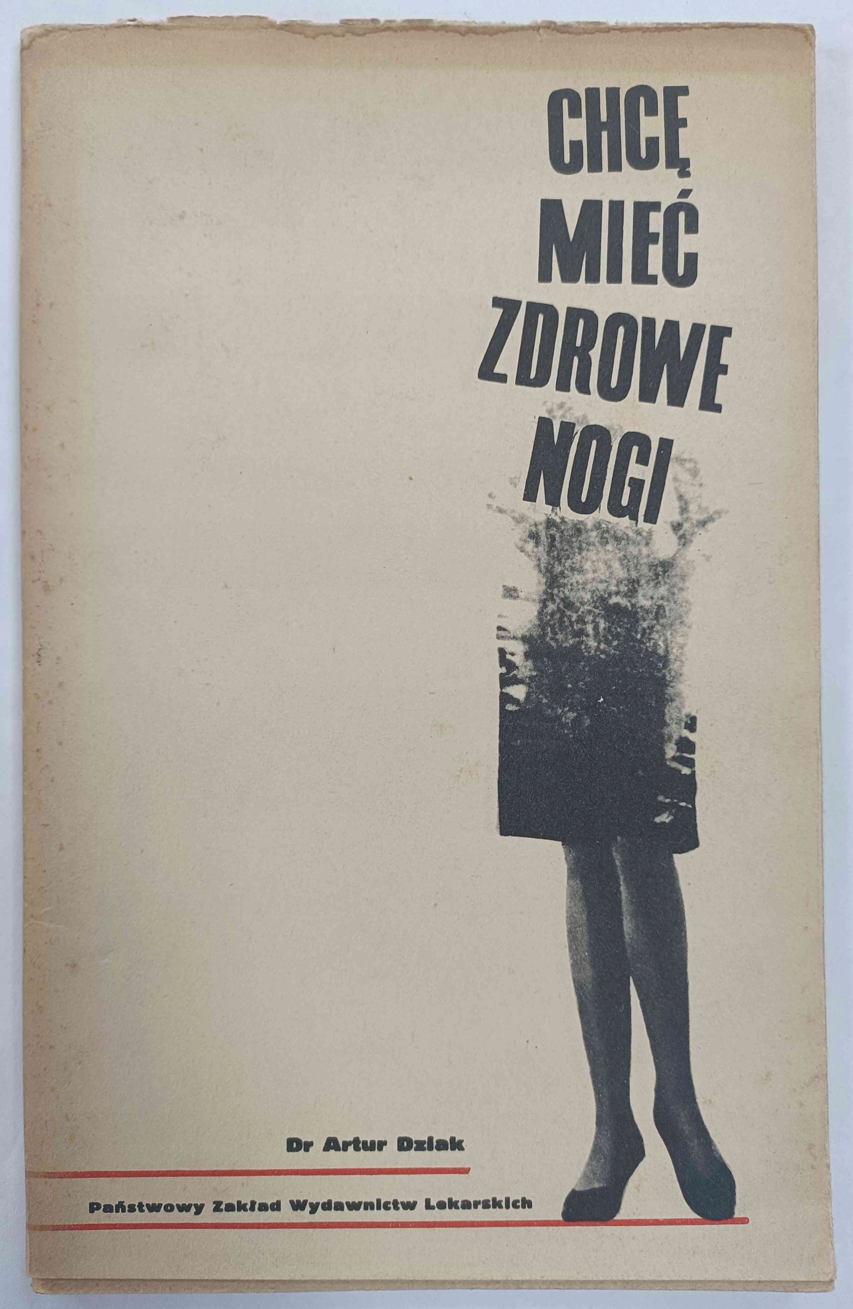 Dziak - Chcę mieć zdrowe nogi