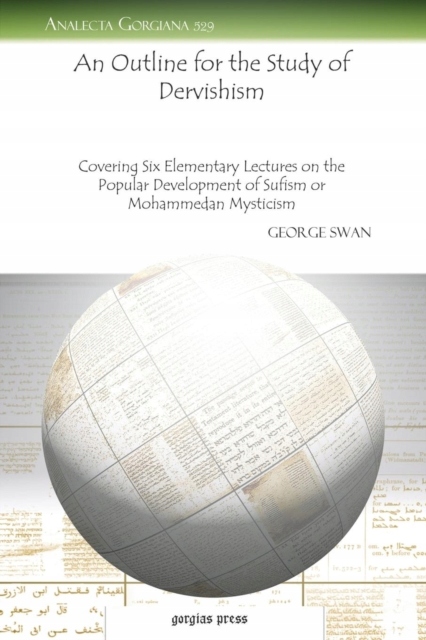 An Outline for the Study of Dervishism: Covering Six Elementary Lectures on