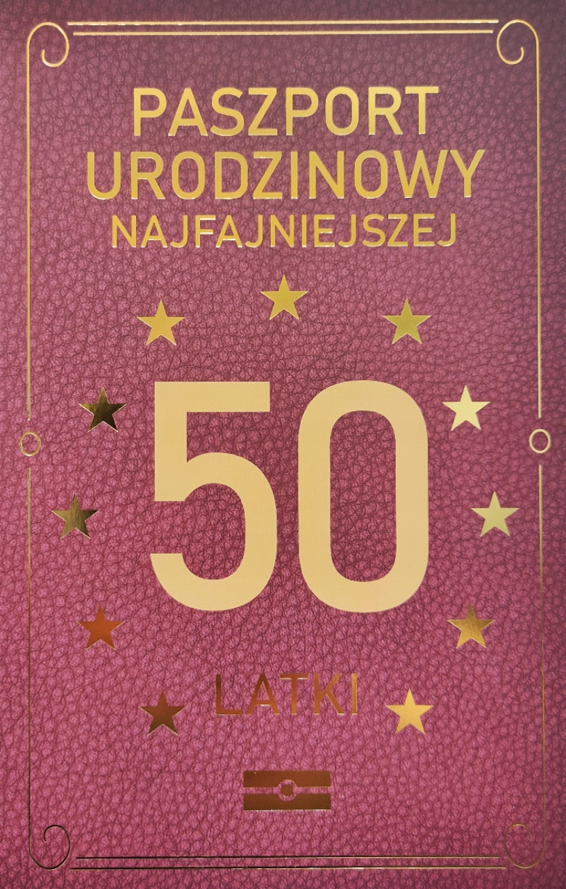 

Kartka Paszport Urodzinowy 50-latki na 50
