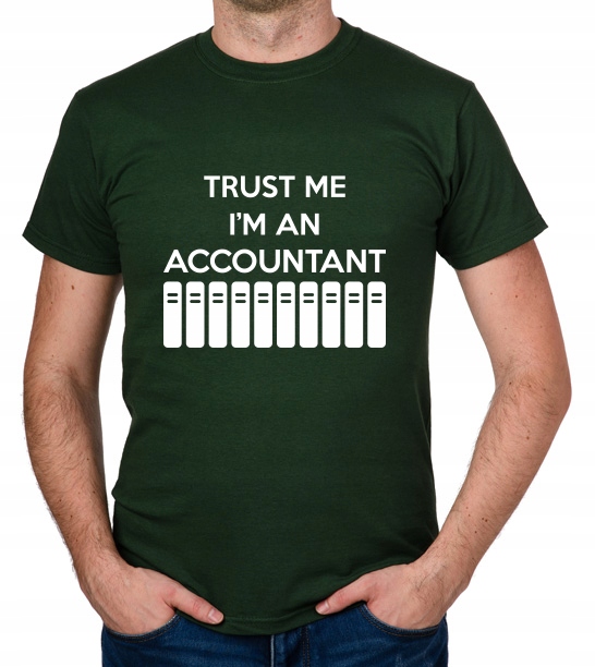 

koszulka Trust Me I'M An Accountant prezent