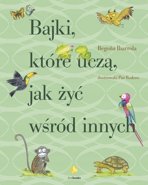 

Bajki, które uczą, jak żyć wśród innych w2