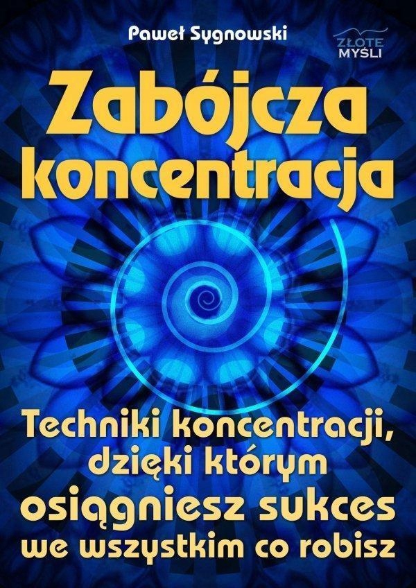 

Zabójcza Koncentracja, Paweł Sygnowski