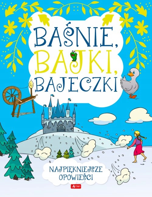 

Baśnie Bajki Bajeczki nowe wydanie Ilustracje