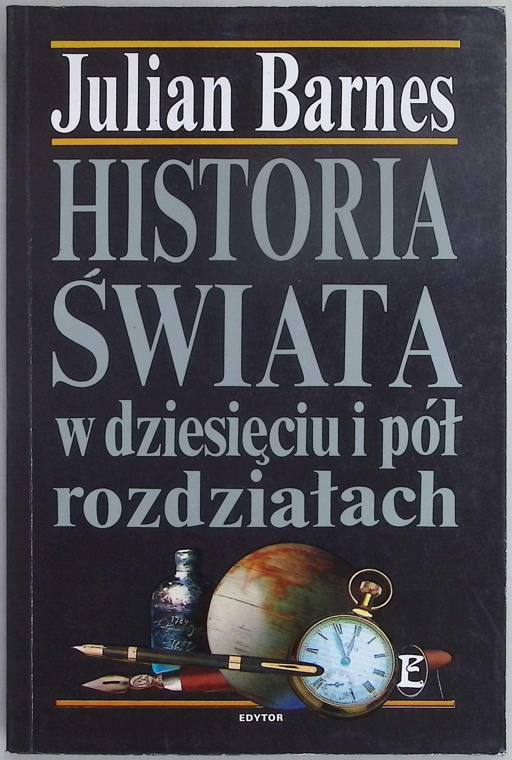 Historia Świata w dziesięciu i pół rozdziałach Julian Barnes