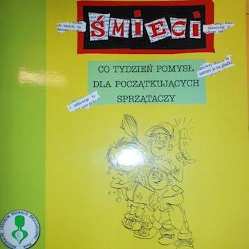 Śmieci co tydzień pomysł dla początkujących sprząt