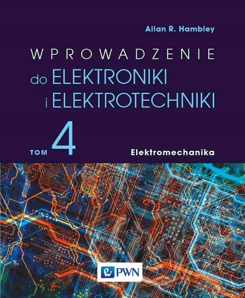 Wprowadzenie do elektroniki i elektrotechniki. Tom