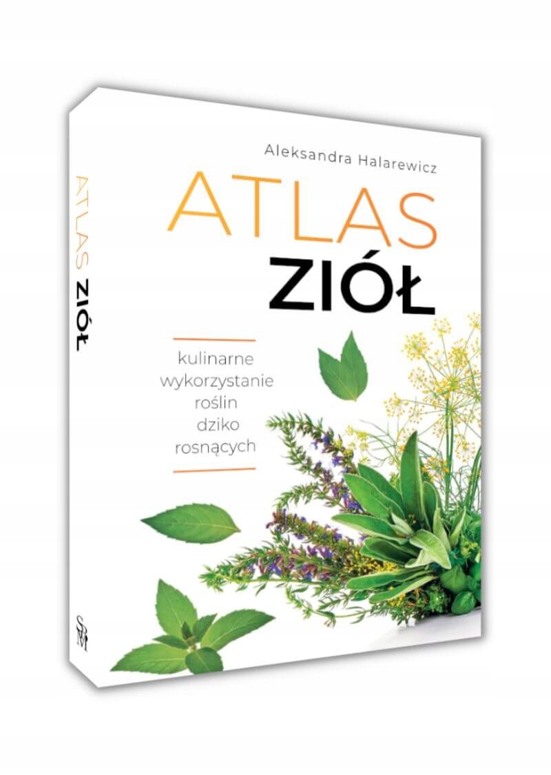 

Atlas Ziół Aleksandra Halarewicz Jadalne Zioła Tw