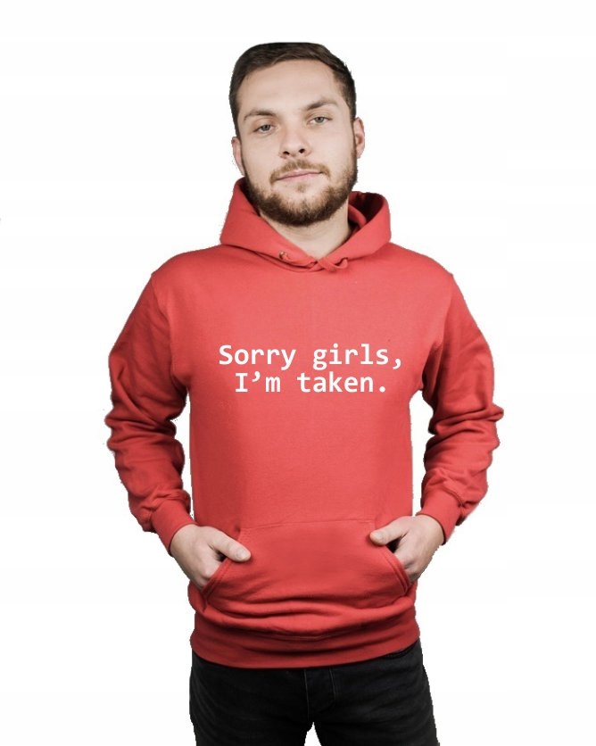 

Bluza kangur męska Sorry Girls, I'M Taken r XXL