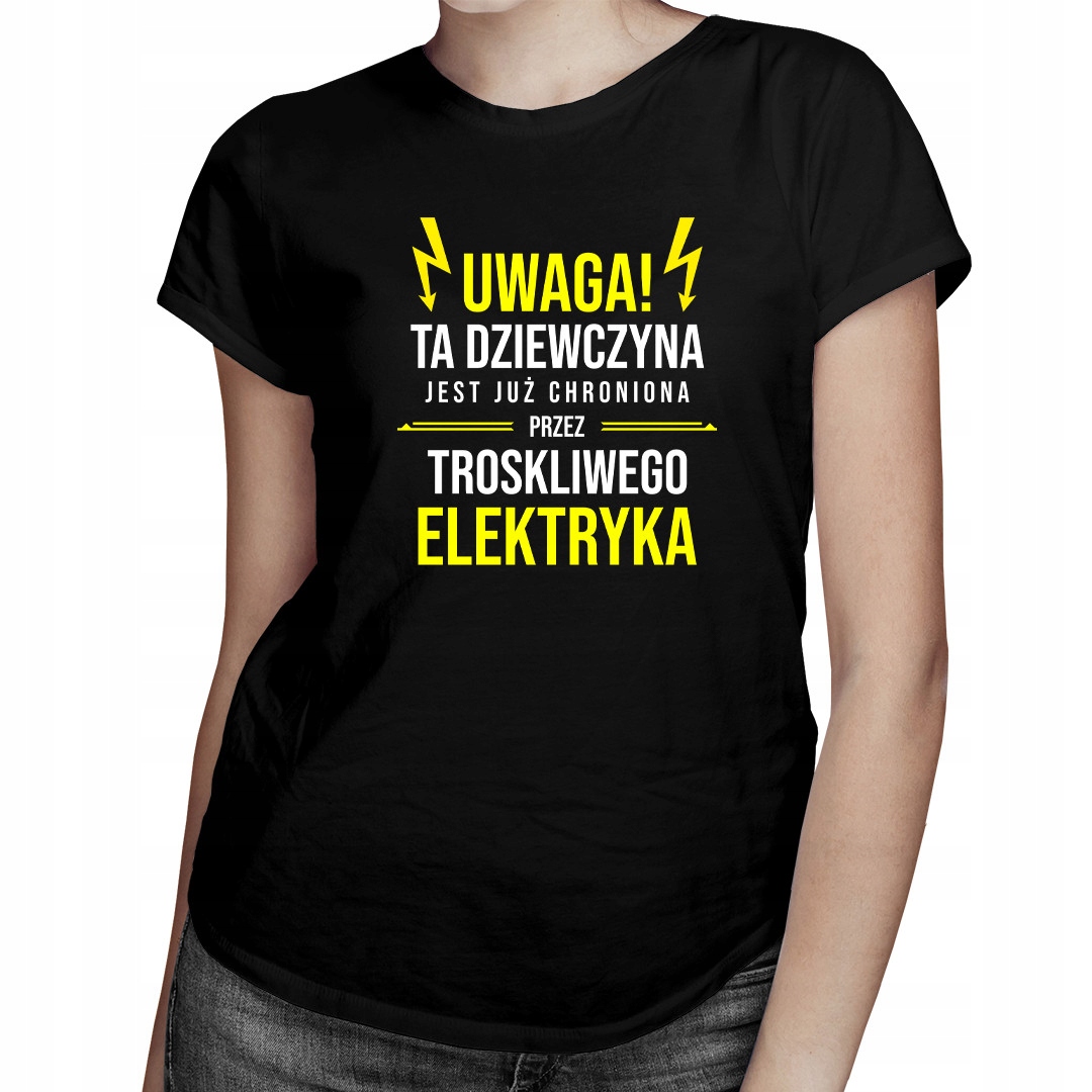 

Chroniona przez elektryka- koszulka dla dziewczyny