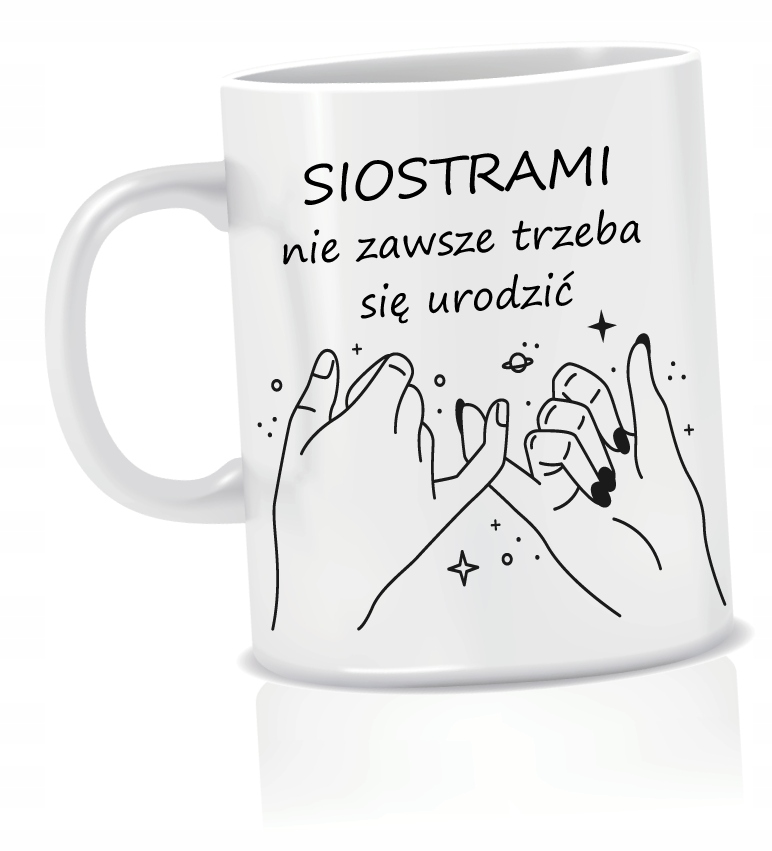 

Kubek Siostrami nie zawsze trzeba się urodzić